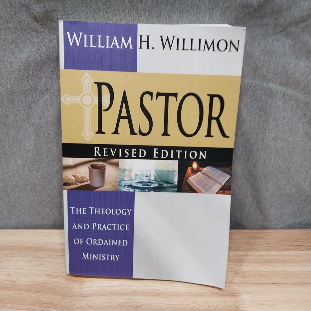 Pastor Paperback William H Willimon Revised Edition Ordained Ministry